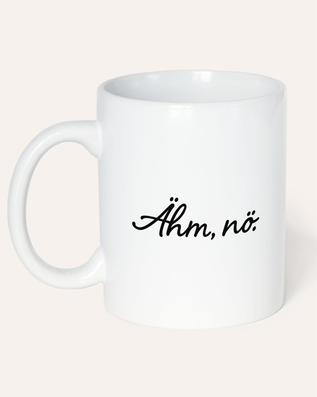Ähm, nö. - Tasse Tasse Visual Statements®