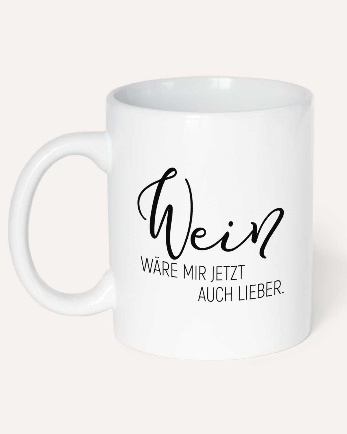 Wein wäre mir lieber - Tasse Tasse Visual Statements®
