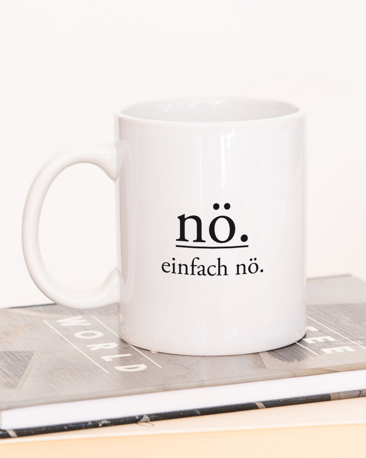Nö. Einfach nö. - Tasse Tasse Visual Statements®
