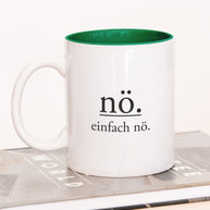 Nö. Einfach nö. - Tasse