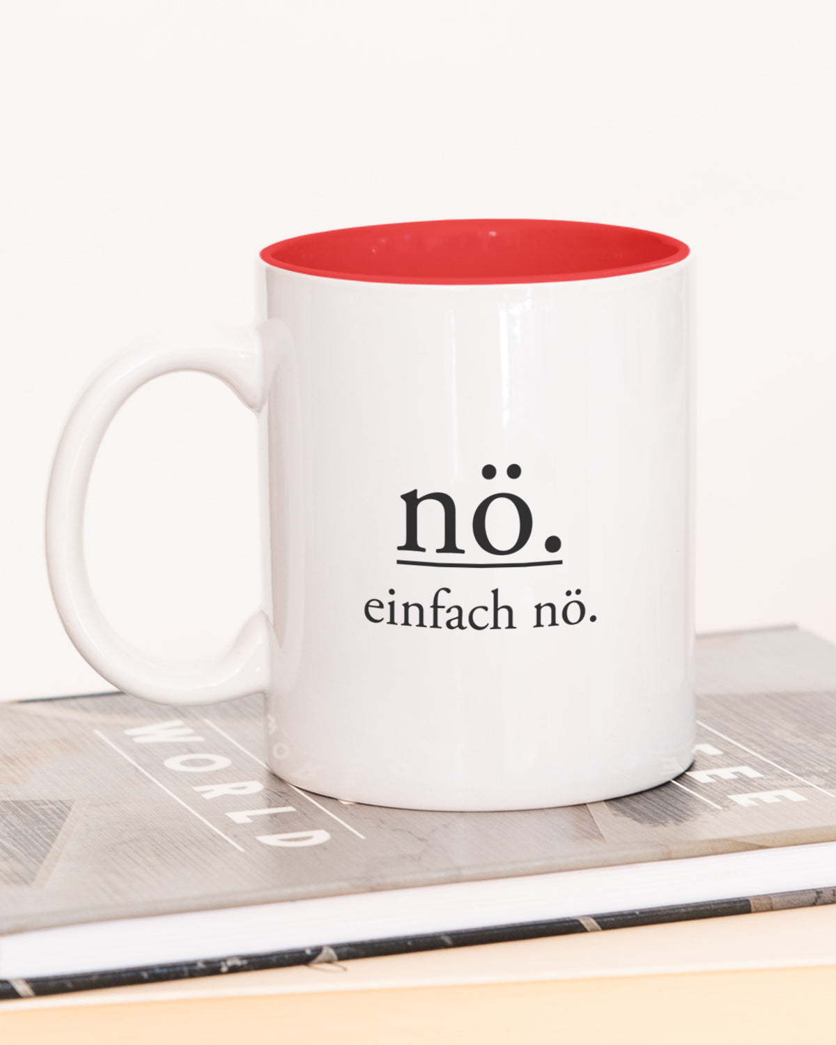 Nö. Einfach nö. - Tasse Rot Tasse Visual Statements®