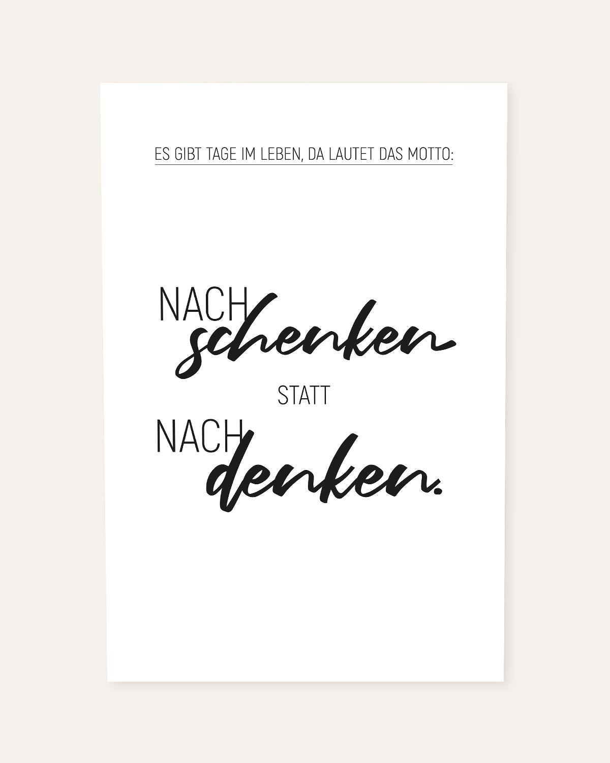 Nachschenken statt nachdenken - Poster Poster Visual Statements®