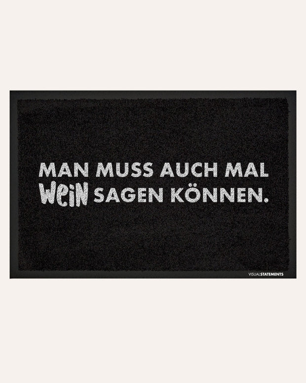 Wein sagen können - Fußmatte