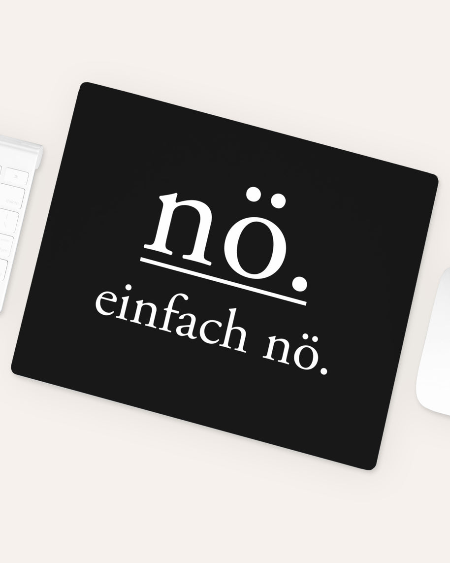 Nö. einfach nö.  - Mousepad