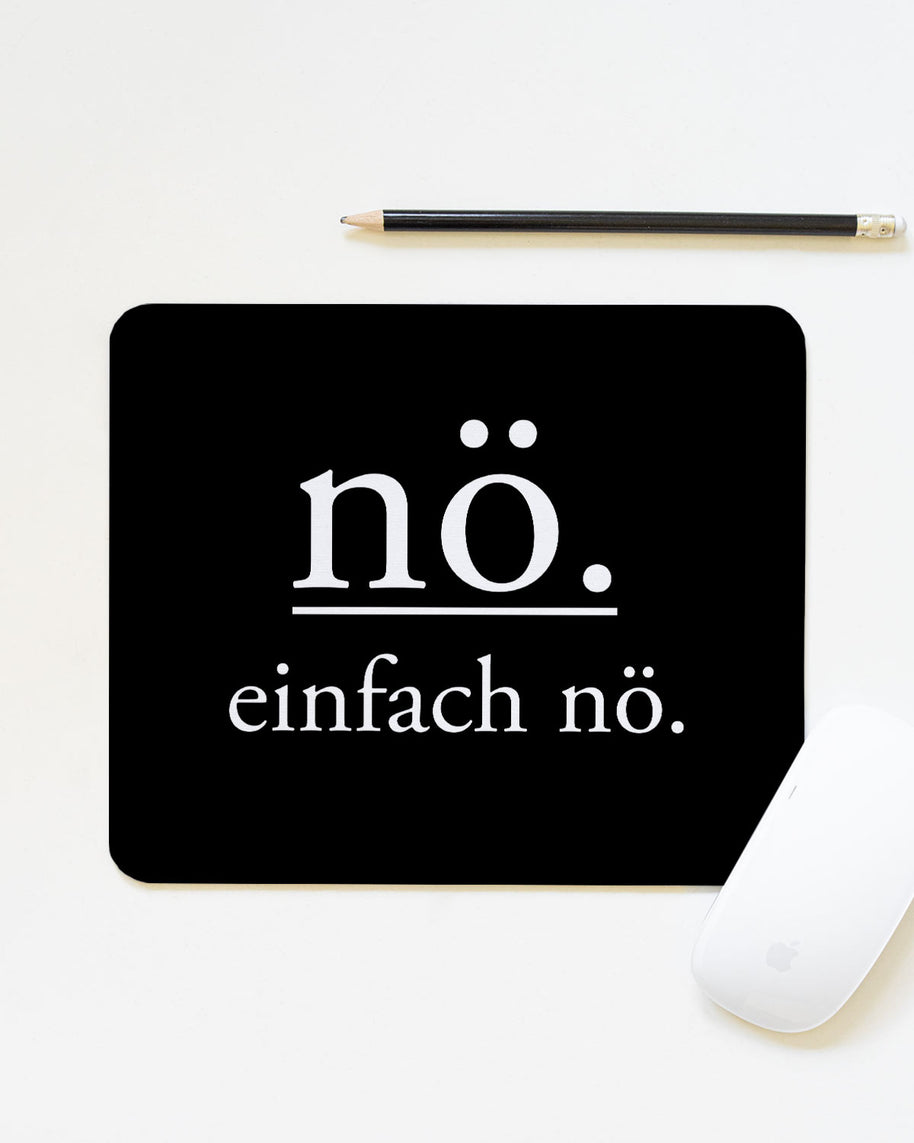 Nö. einfach nö.  - Mousepad