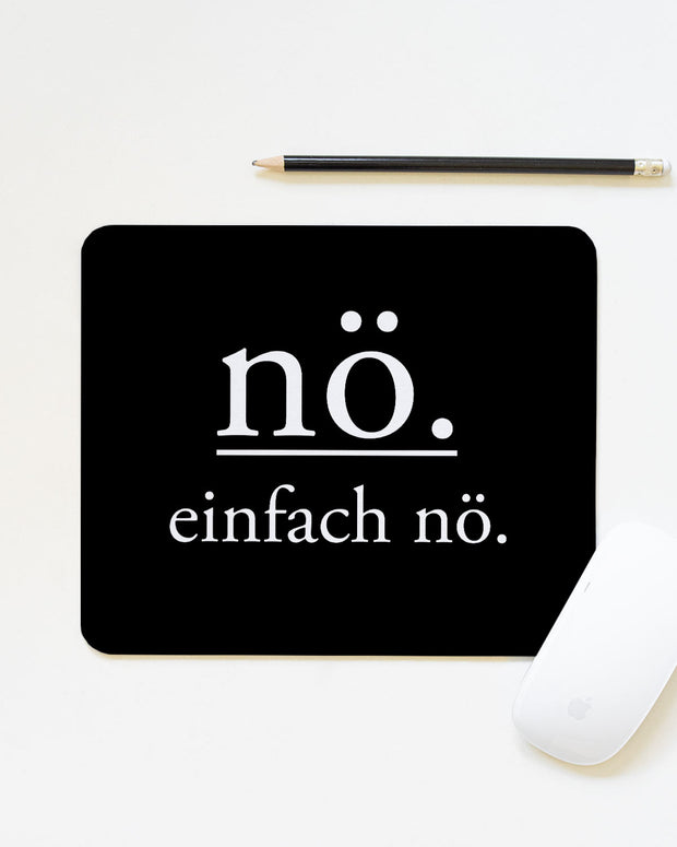 Nö. einfach nö.  - Mousepad