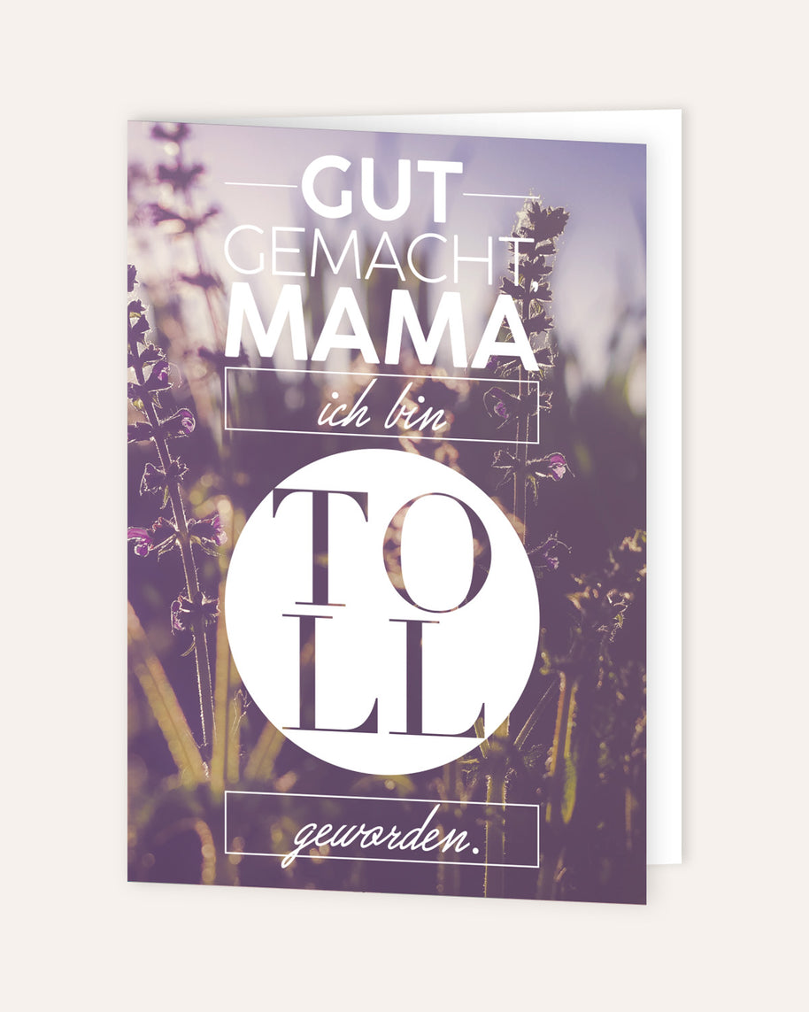 Gut gemacht Mama - Grußkarte