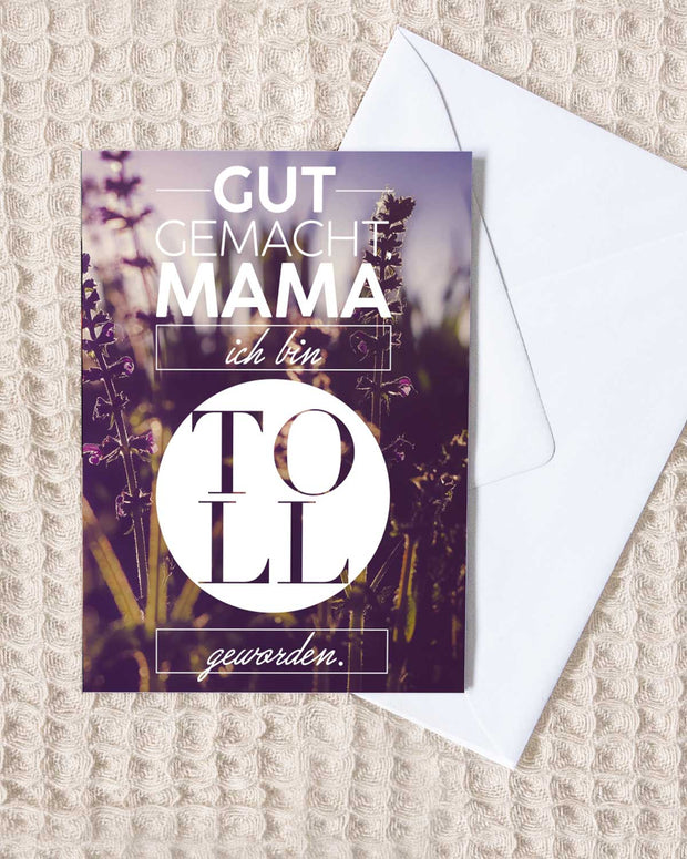 Gut gemacht Mama - Grußkarte