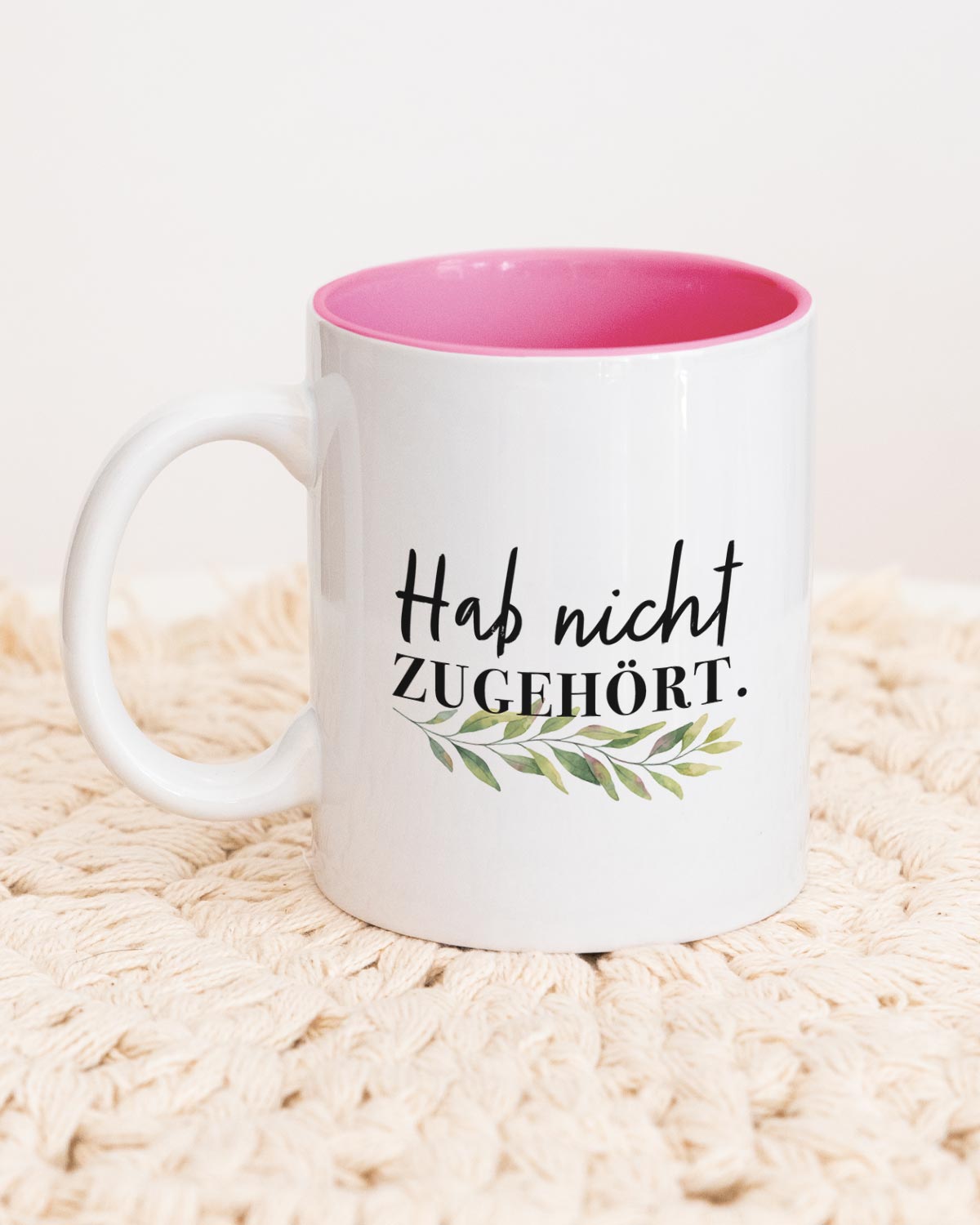 Hab nicht zugehört - Tasse Pink Tasse Visual Statements®