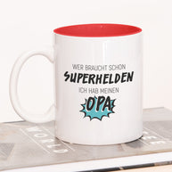 Wer braucht schon Superhelden - Tasse