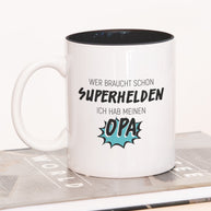Wer braucht schon Superhelden - Tasse