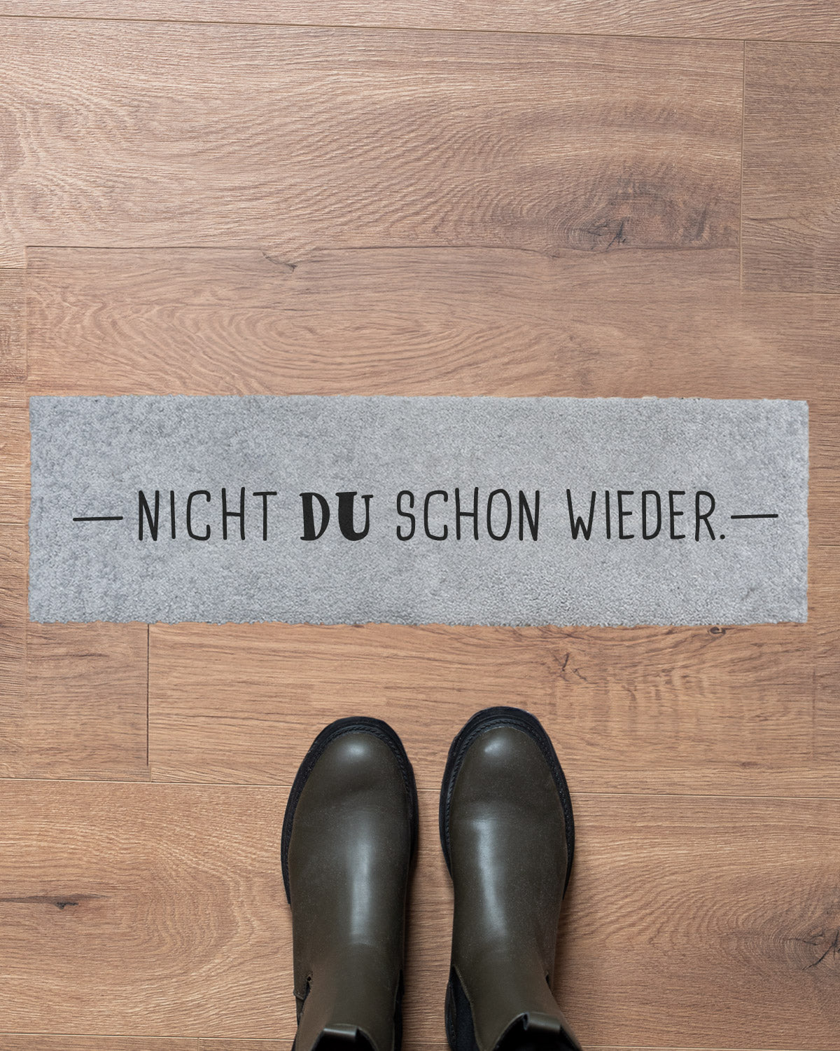 Nicht du schon wieder - Fußmatte schmal Fußmatte Visual Statements®