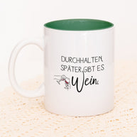Später gibt es Wein - Tasse