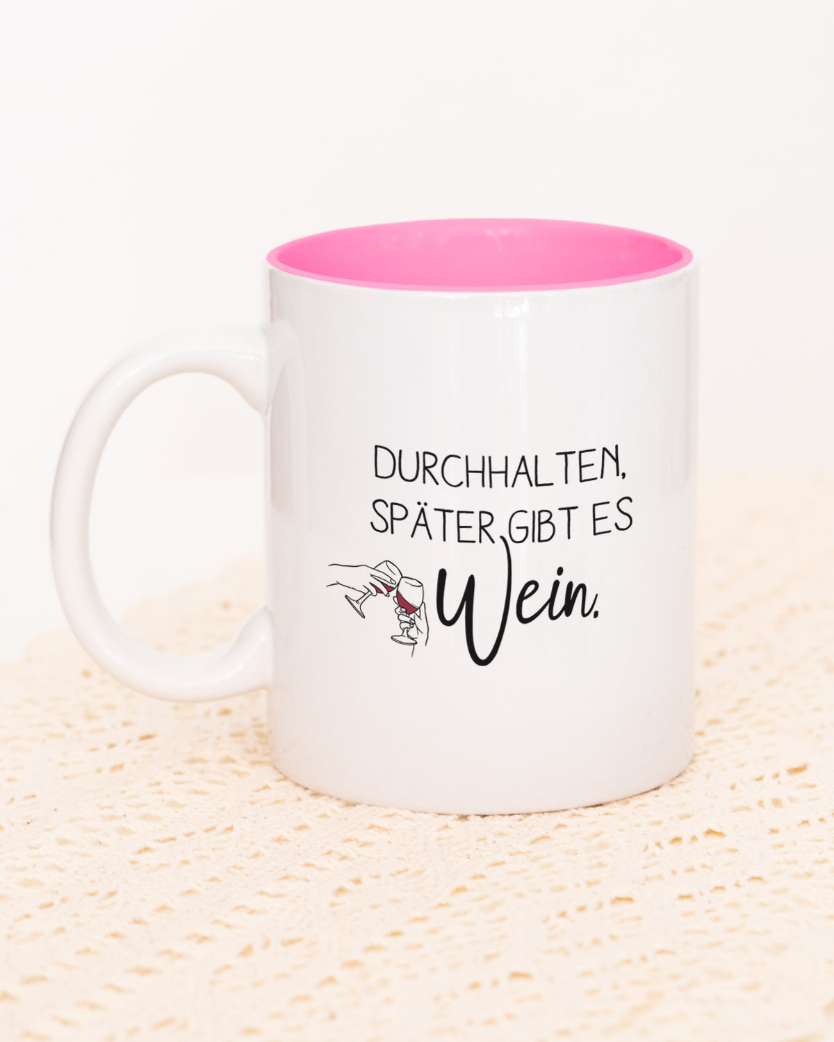 Später gibt es Wein - Tasse Pink Tasse Visual Statements®