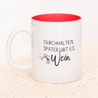 Später gibt es Wein - Tasse