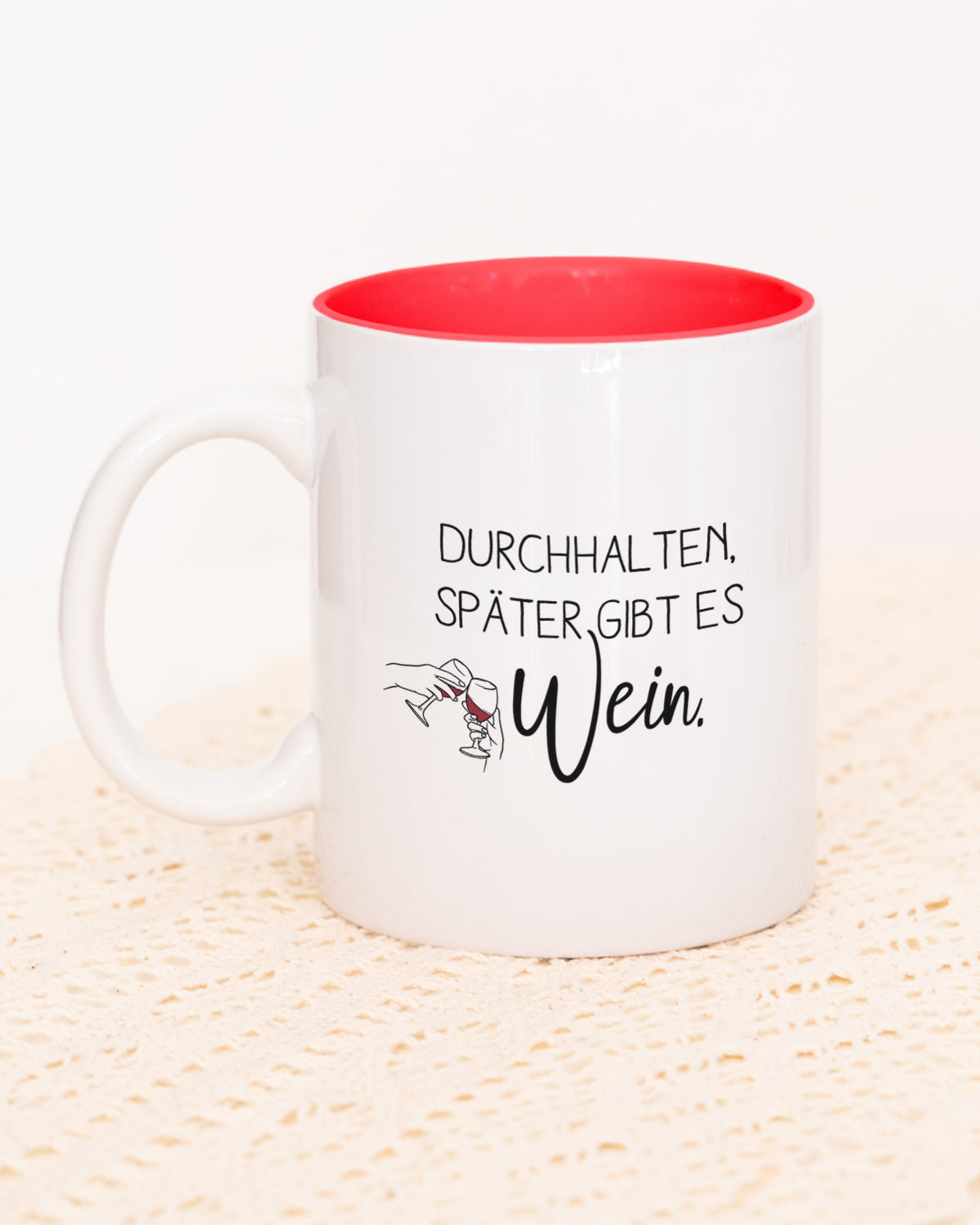 Später gibt es Wein - Tasse Rot Tasse Visual Statements®