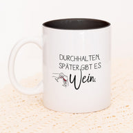Später gibt es Wein - Tasse