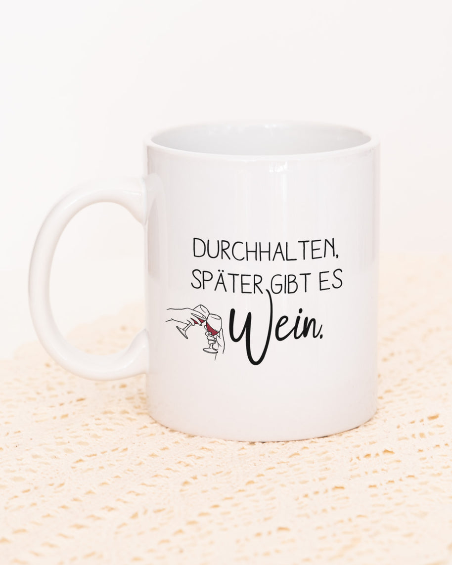 Später gibt es Wein - Tasse