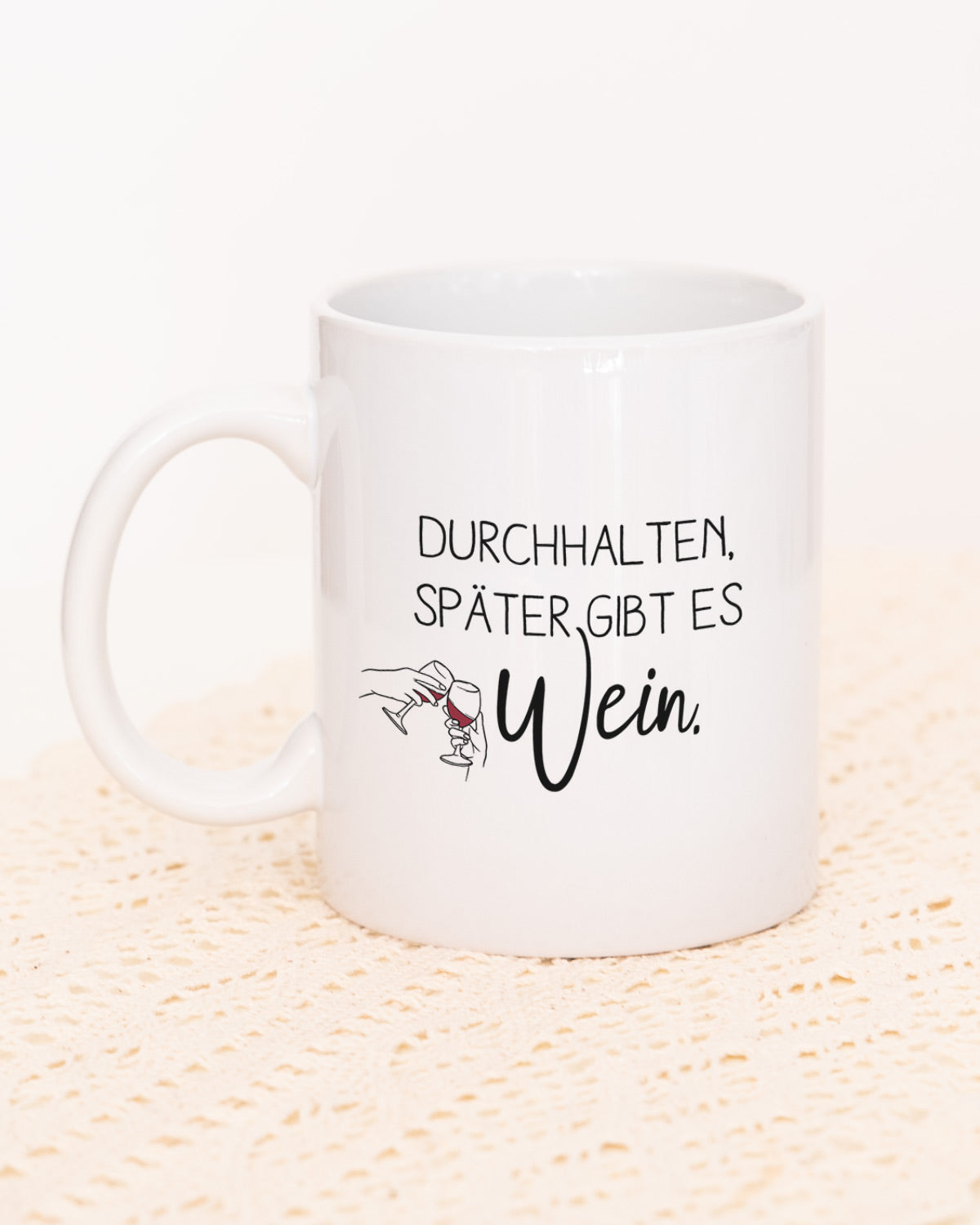 Später gibt es Wein - Tasse Tasse Visual Statements®