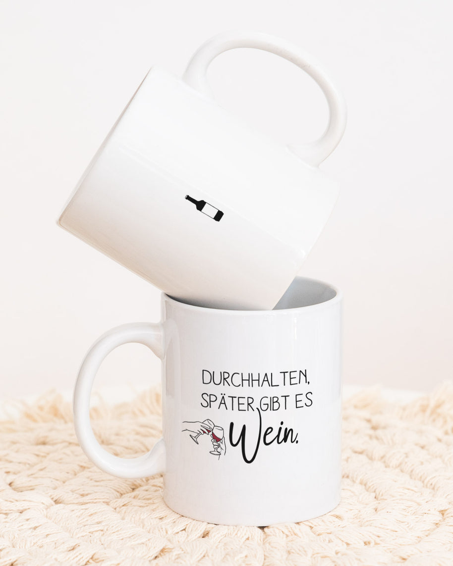 Später gibt es Wein - Tasse