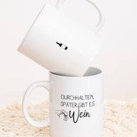 Später gibt es Wein - Tasse