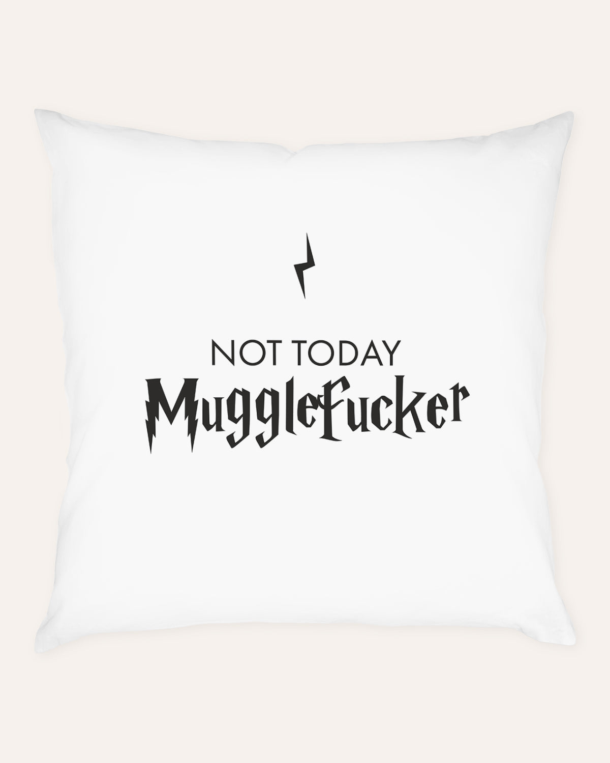 Not today Mugglefucker - Kissen Kissen Visual Statements®