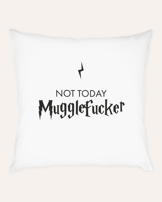 Not today Mugglefucker - Kissen Kissen Lieblingsmensch®