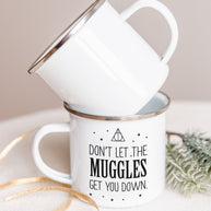 Don't let the Muggles - Emaille Tasse
