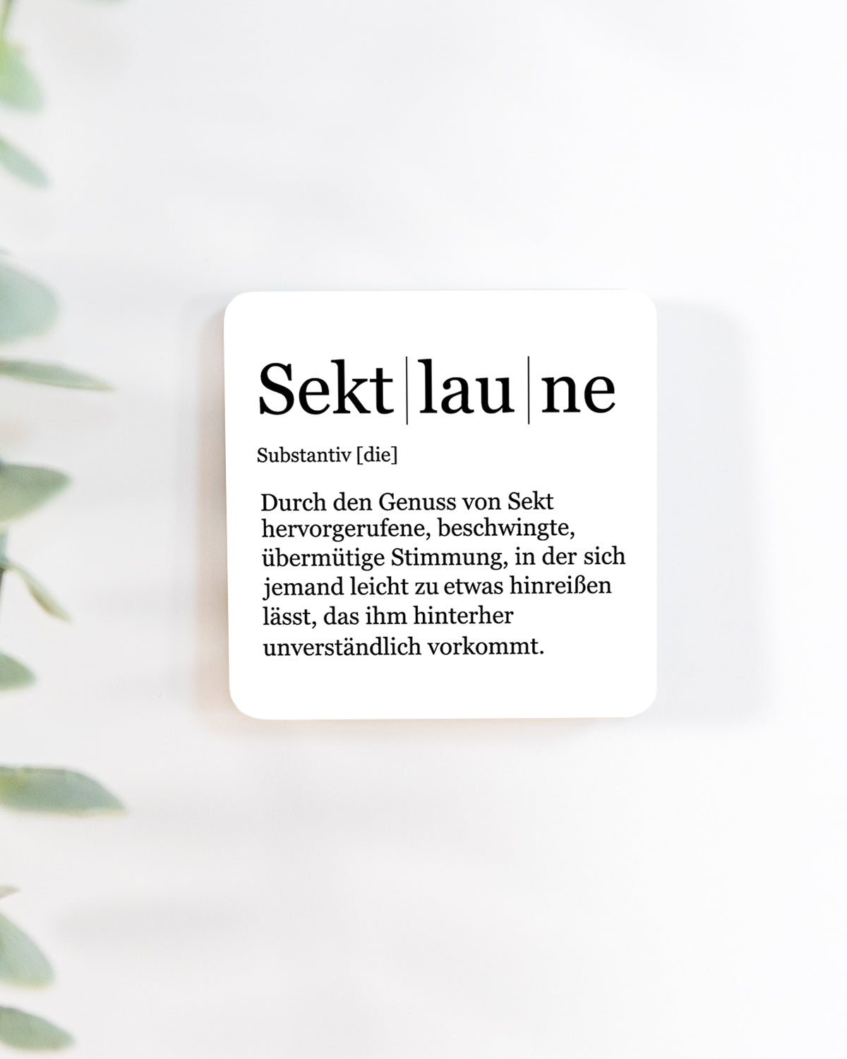 Sektlaune - Magnet Magnet Visual Statements®