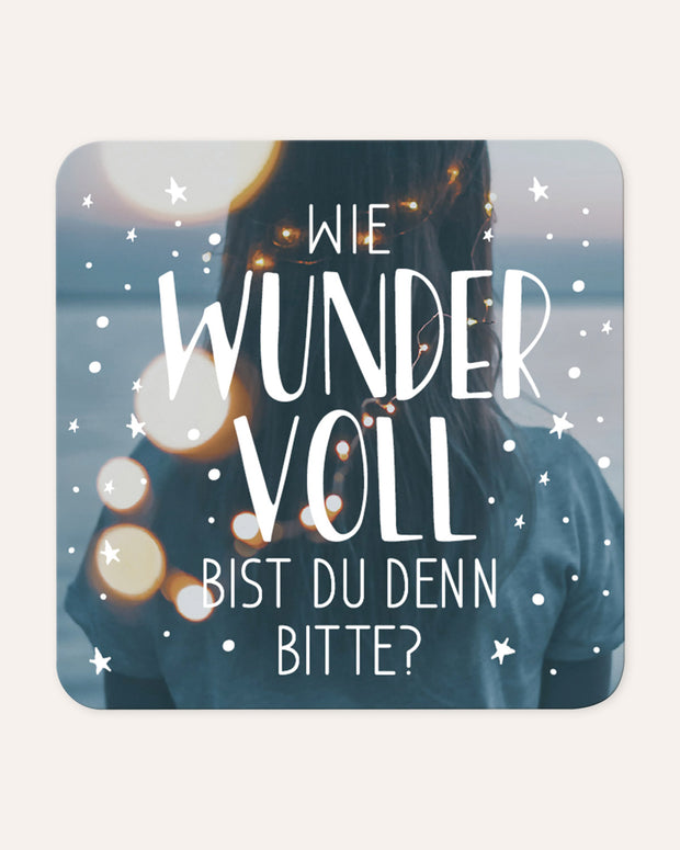 Wie wundervoll - Magnet Magnet VS2740_Magnet_Wie-wundervoll_Mockup VISUAL STATEMENTS