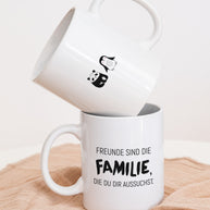 Freunde sind die Familie - Tasse