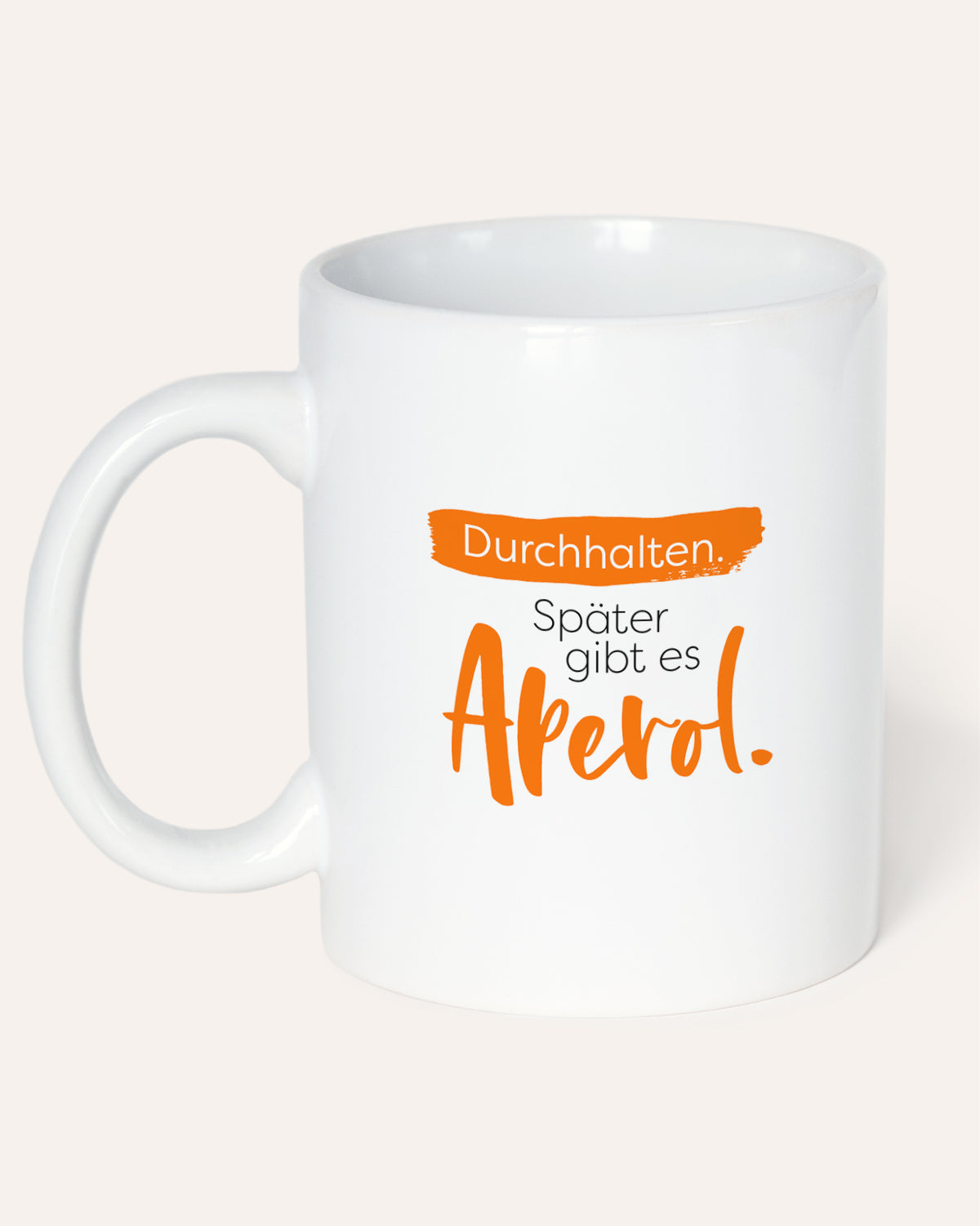 Später gibt es Aperol - Tasse Tasse Visual Statements®