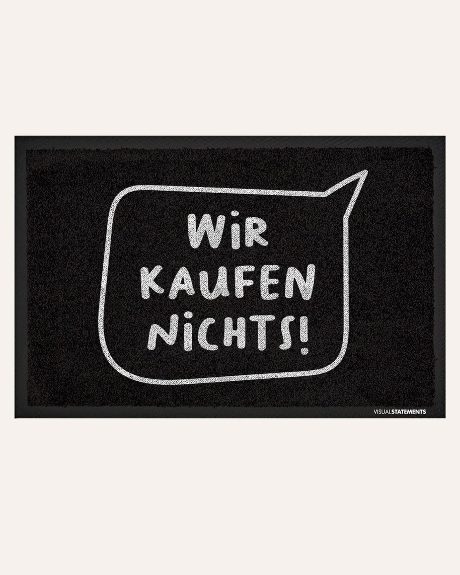 Wir kaufen nichts! - Fußmatte