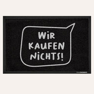 Wir kaufen nichts! - Fußmatte