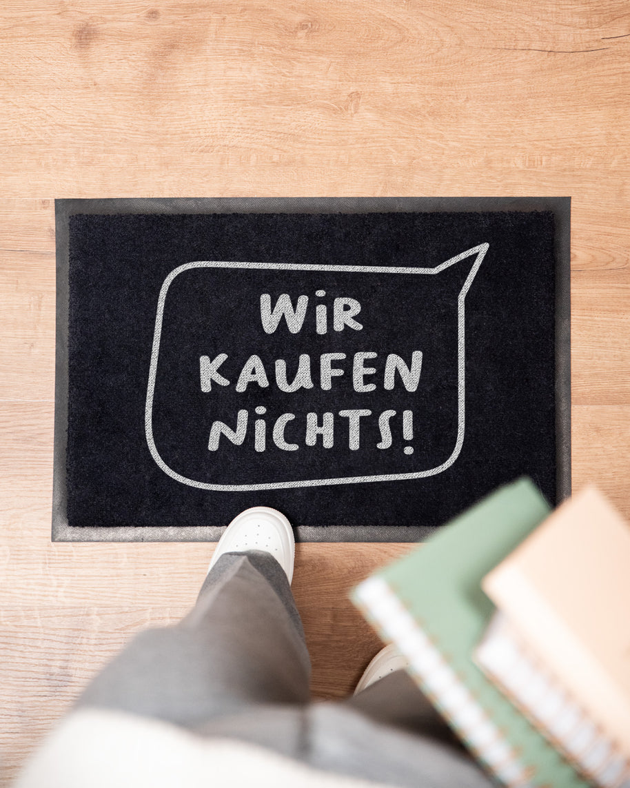 Wir kaufen nichts! - Fußmatte