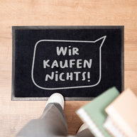Wir kaufen nichts! - Fußmatte