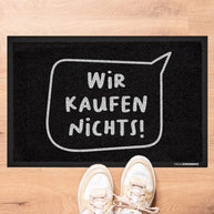 Wir kaufen nichts! - Fußmatte