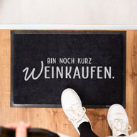 Bin noch kurz (W)einkaufen! - Fußmatte