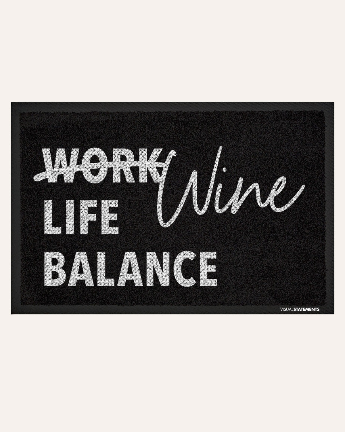 Wine Life Balance - Fußmatte Fußmatte Visual Statements®