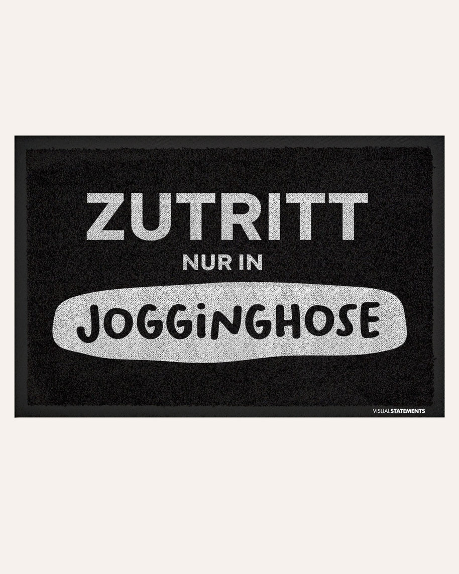 Zutritt nur in Jogginghose. - Fußmatte