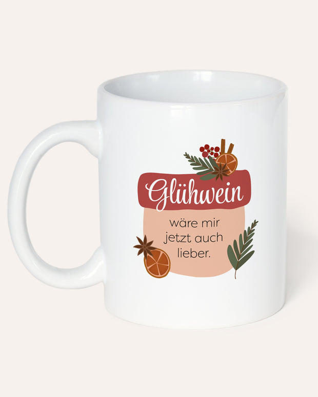 Lieber Glühwein - Tasse
