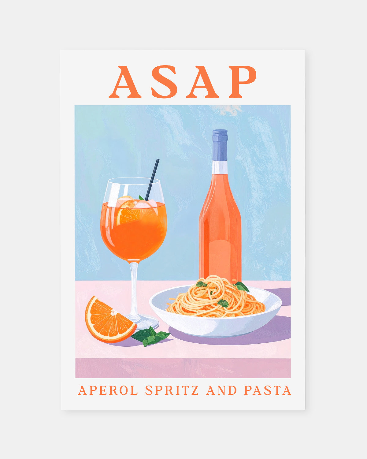 ASAP – Aperol Spritz and Pasta - Poster Poster Visual Statements®