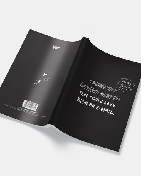 Notizbuch Survived Meeting Could Have Been E-Mail Schwarz Büro Humor 
