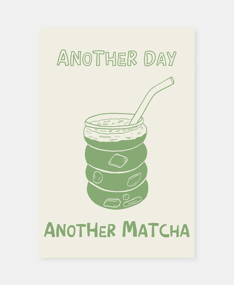 Poster Matcha, Another day another matcha, Illustration Matcha Aufdruck, Geschenk