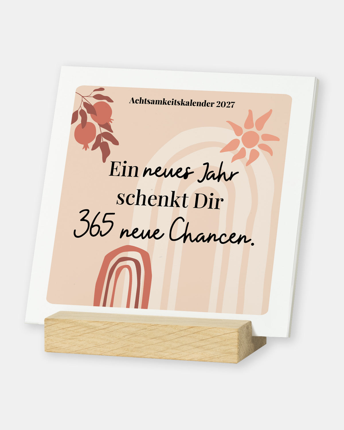 Holzaufsteller Kalender: 365 neue Chancen 2027 Kalender Lieblingsmensch®