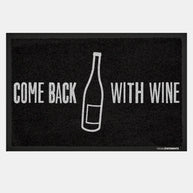 Come back with wine - Fußmatte Fußmatte Visual Statements®