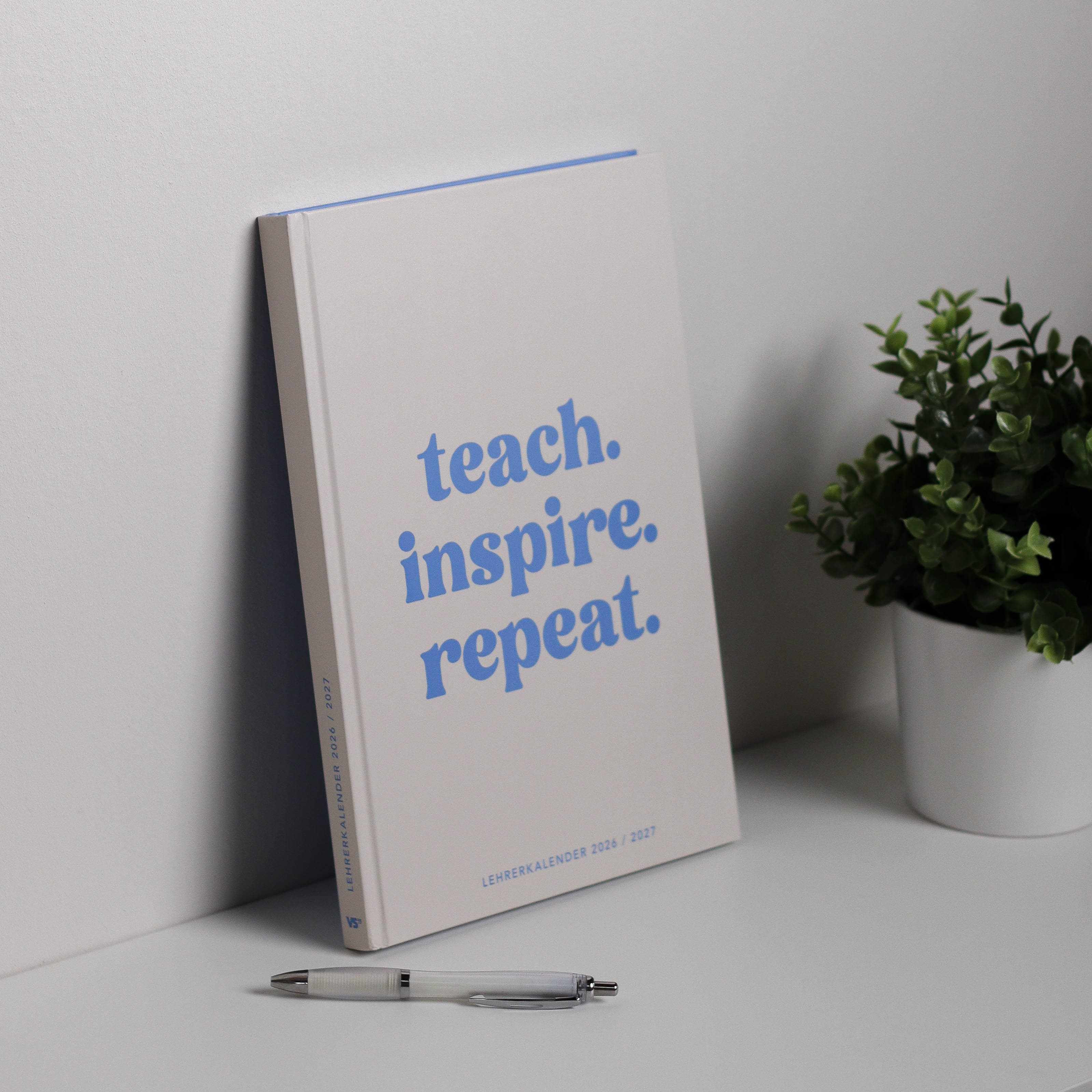 Lehrerkalender 2026 / 2027 - teach, inspire. repeat. Kalender Visual Statements®