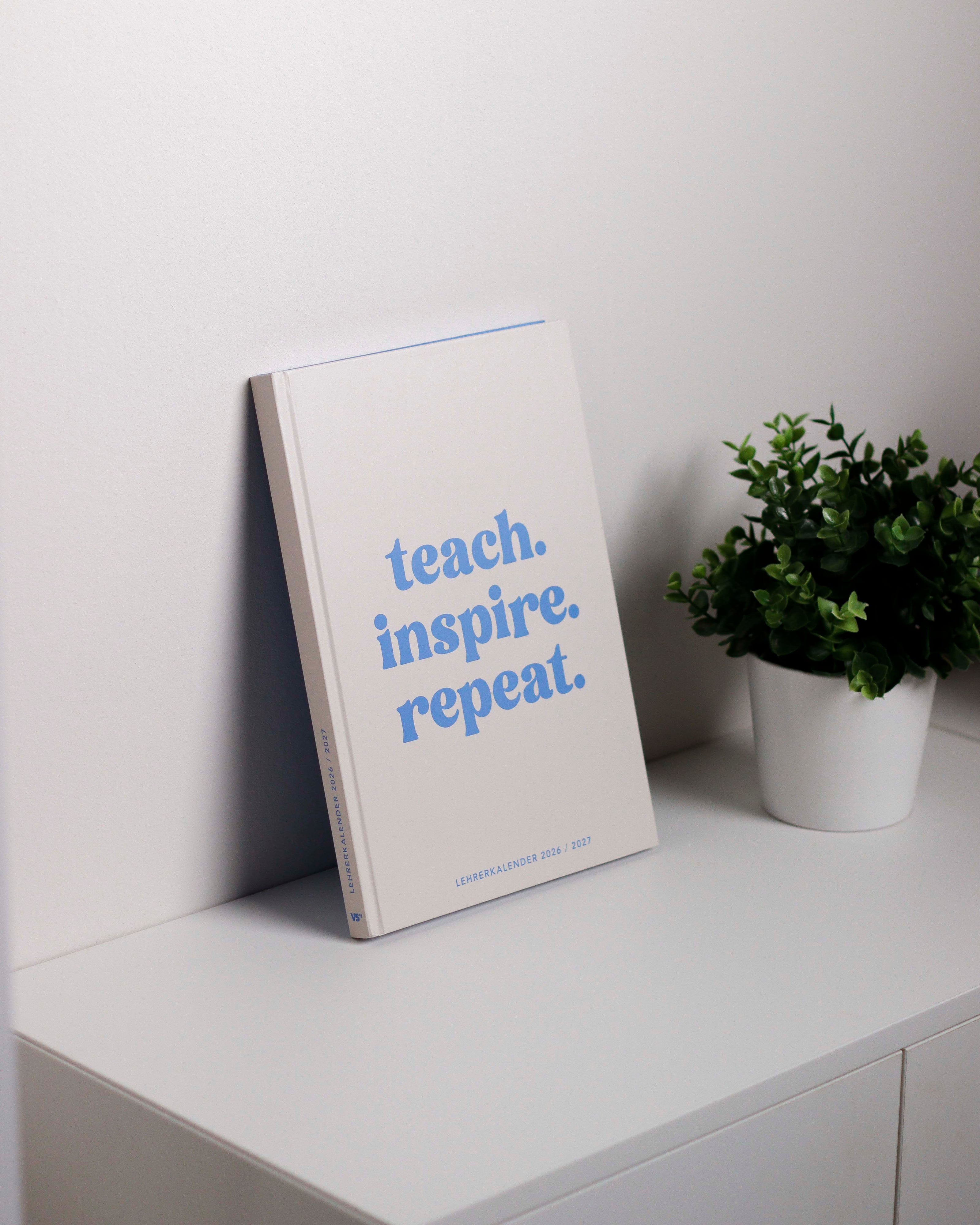 Lehrerkalender 2026 / 2027 - teach, inspire. repeat. Kalender Visual Statements®