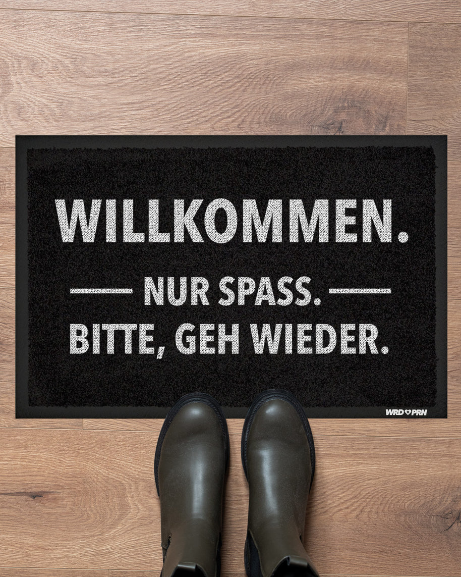 Willkommen. Nur spaß. - Fußmatte