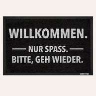 Willkommen. Nur spaß. - Fußmatte